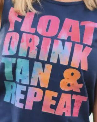 Float Drink Tan & Repeat Tee